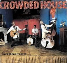 Crowded House – Don't Dream It's Over – Vinyl (7", 45 RPM + 2 more), 1986 [r8709140] | Discogs