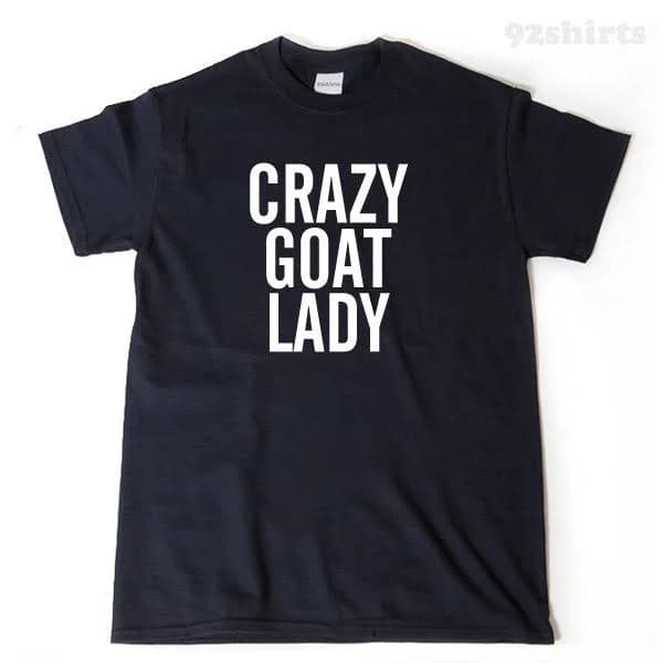 Crazy Goat Lady T-Shirt