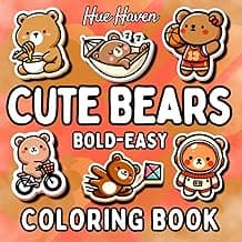 Cute Bears: Bold and Easy Coloring Book for Kids and Adults Simple Stress Relief Designs of Cute Teddy Bears.