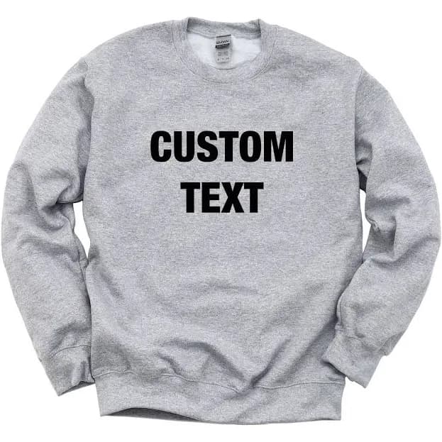 Personalized Text Crewneck Sweatshirt