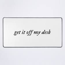 Get it off my desk, Folklore Font, Taylor" Mouse Pad for Sale by MyVioletSkies | Redbubble