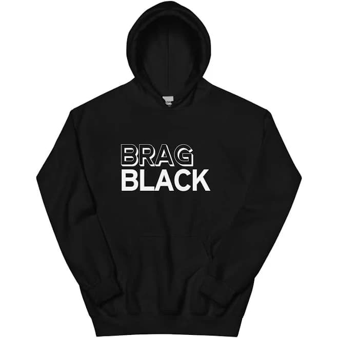 Brag Unisex Hoodie with White Text