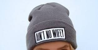 Ain't No Wifey Beanie / Broke N Boujie