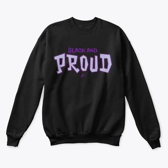 Black & Proud! Hoodies & Sweatshirts