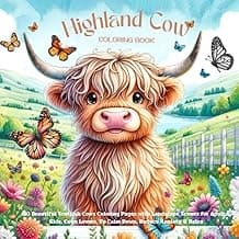 Highland Cow Coloring Book: 50 Beautiful Scottish Cows Coloring Pages with Landscape Scenes for Adults, Kids, Cows Lovers, To Calm Down, Reduce Anxiety & Relax