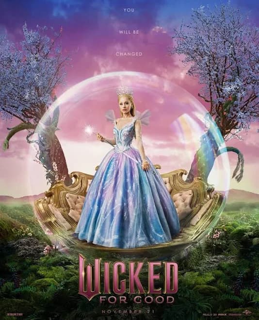 Ariana Grande As Glinda Wicked For Good Poster You Will Be Changed