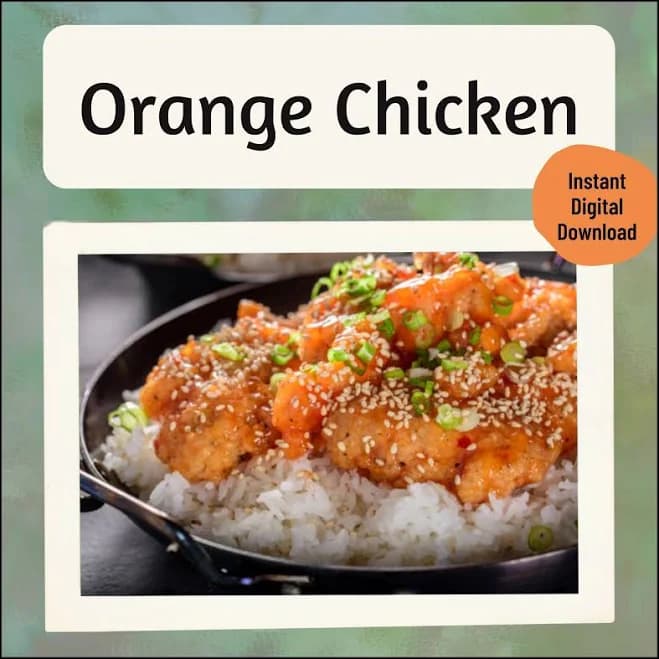 Orange Chicken Recipe: Crispy, Sweet & Spicy Sauce (Digital Download)