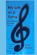 My Life as a Song: The History of Recorded Music