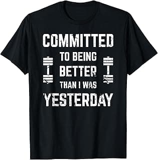 Fitness Motivation for Men & Women with Saying Gym Workout T-Shirt