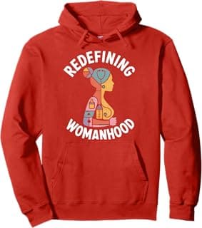 Redefining Womanhood Women Empowerment Women's Equality Pullover Hoodie