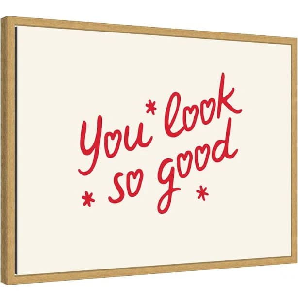 Kate and Laurel You Look So Good Motivational Typography Framed Canvas Wall Art Print